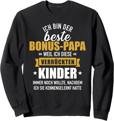 Bester Bonus Papa verrückte Kinder lustiger Spruch Sweatshirt