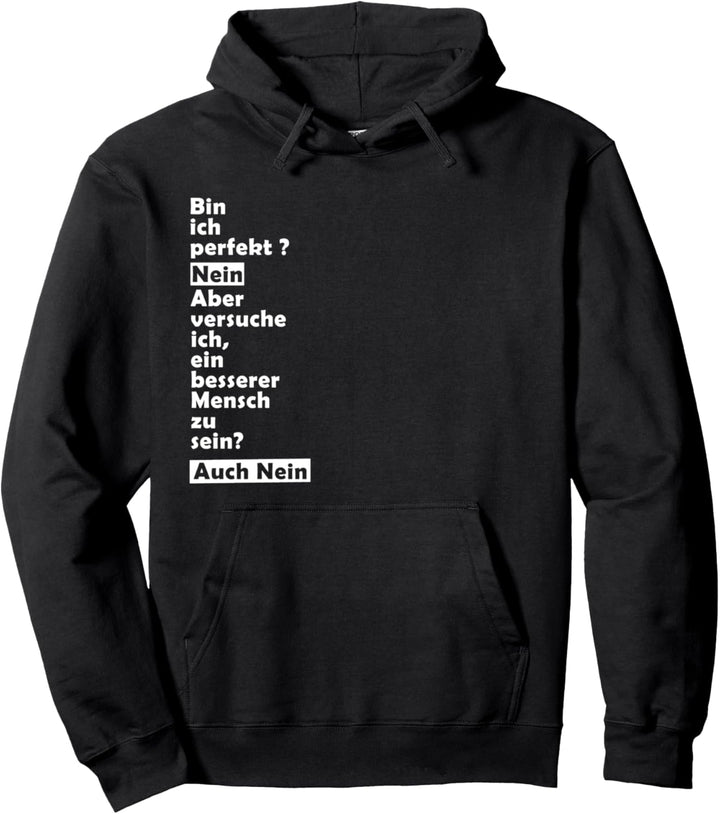 Bin ich perfekt? Funny Pullover Hoodie