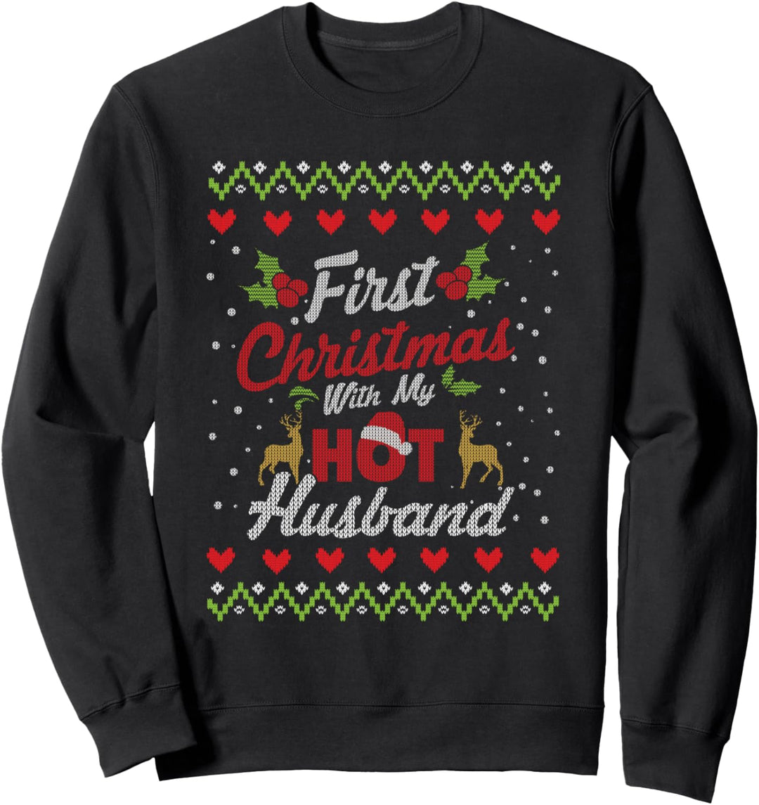 First Christmas With My Hot Husband Heirat Partnerlook Paar Sweatshirt
