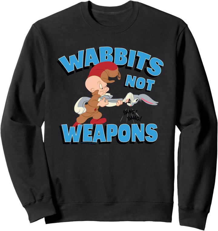 Looney Tunes Elmer and Bugs Wabbits Not Weapons Sweatshirt