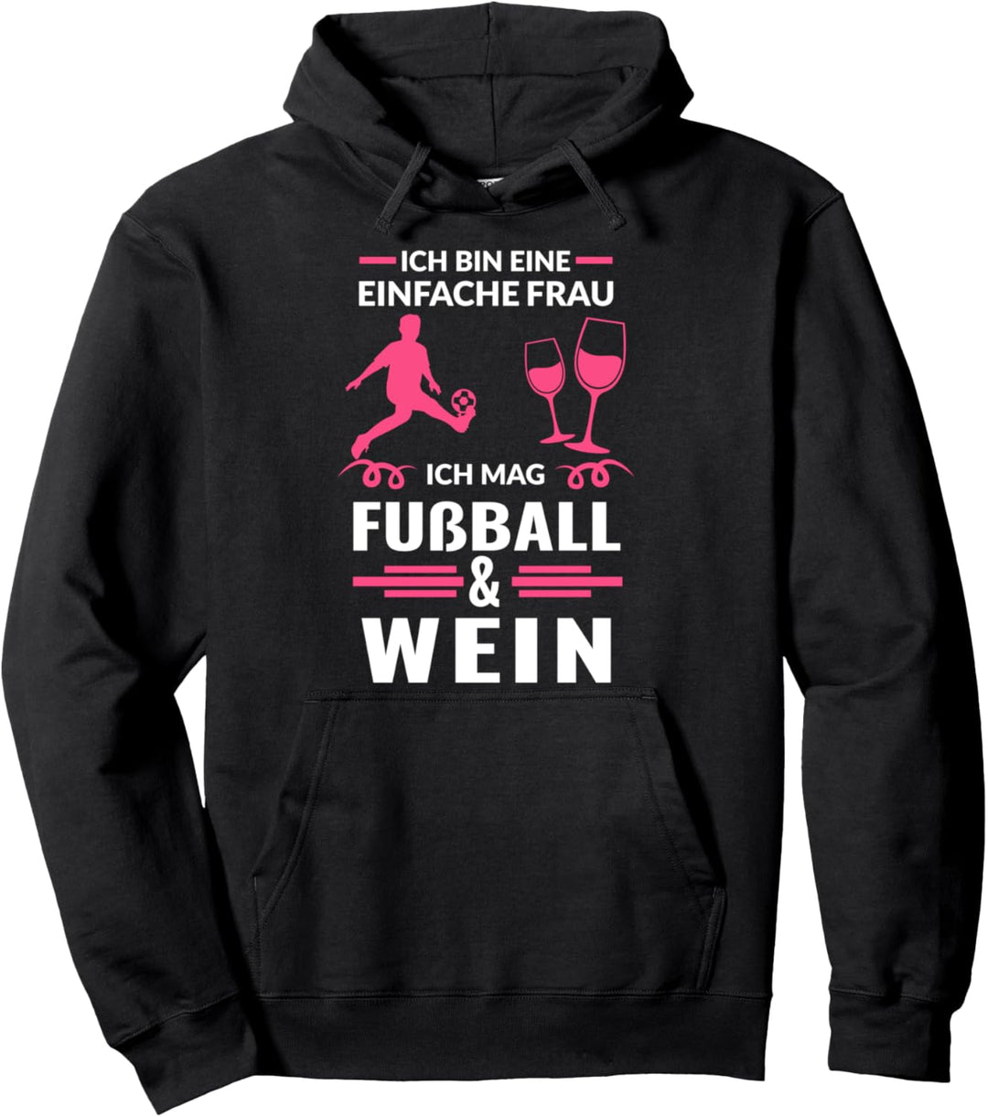 Fussball Fussballfan Wein Pullover Hoodie