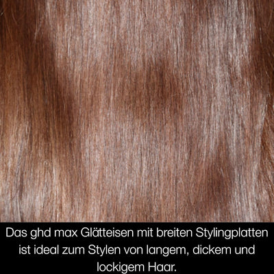 ghd max - professioneller Haarglätter mit breiten Platten für langes, dickes oder lockiges Haar, glä