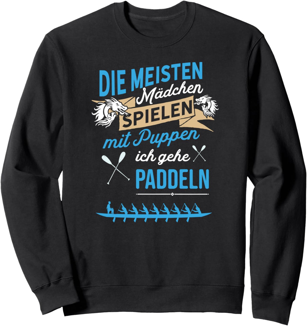 Drachenboot Paddlerin - Wassersportlerin Boot Kanutin Sweatshirt