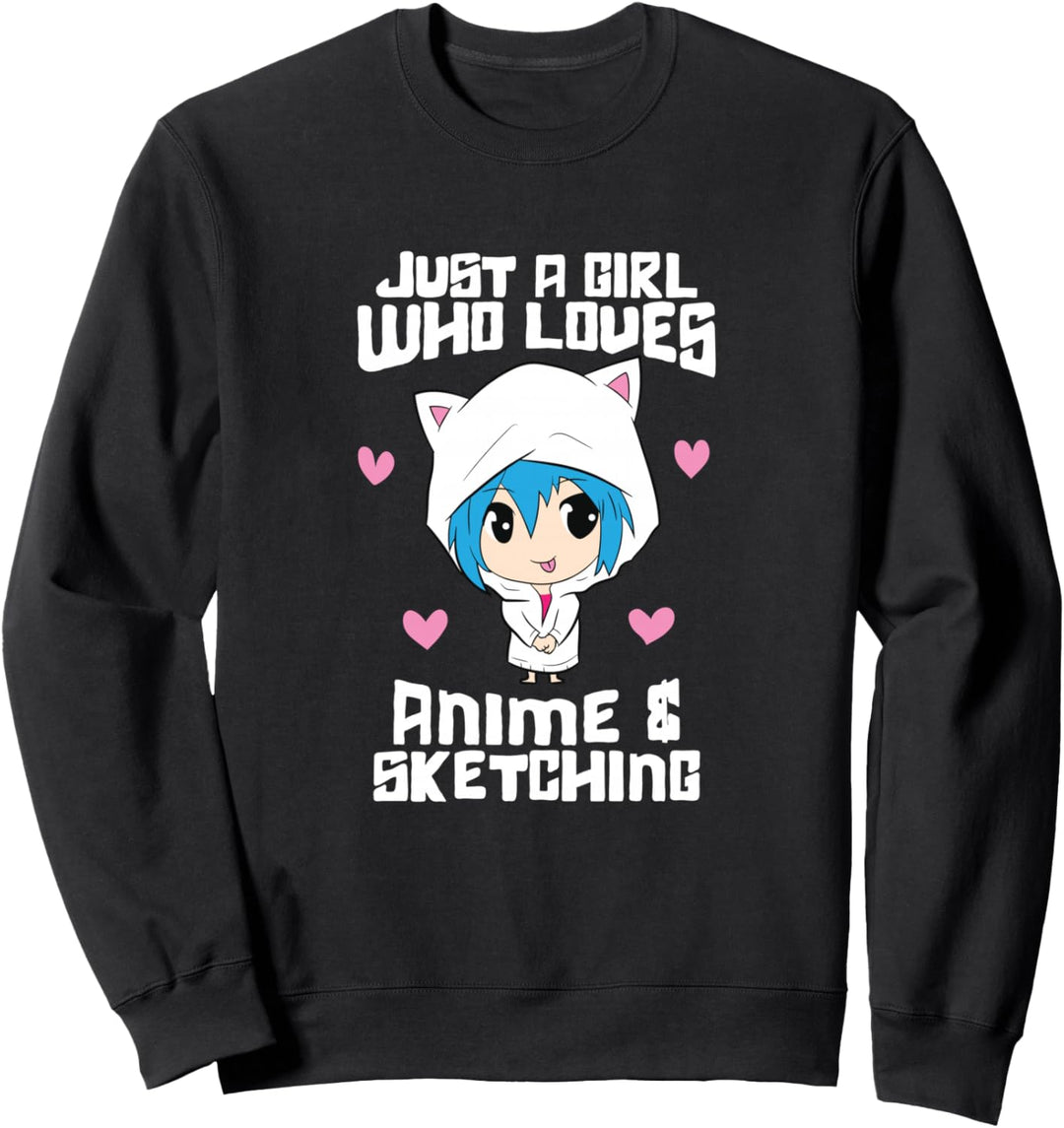 Just a Girl Who Loves Anime And Sketching Sweatshirt