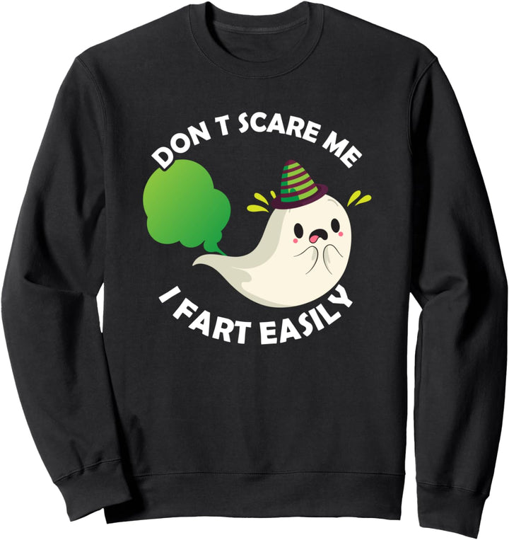 Erschrecken Sie mich nicht, ich Fürze leicht - Halloween Sweatshirt