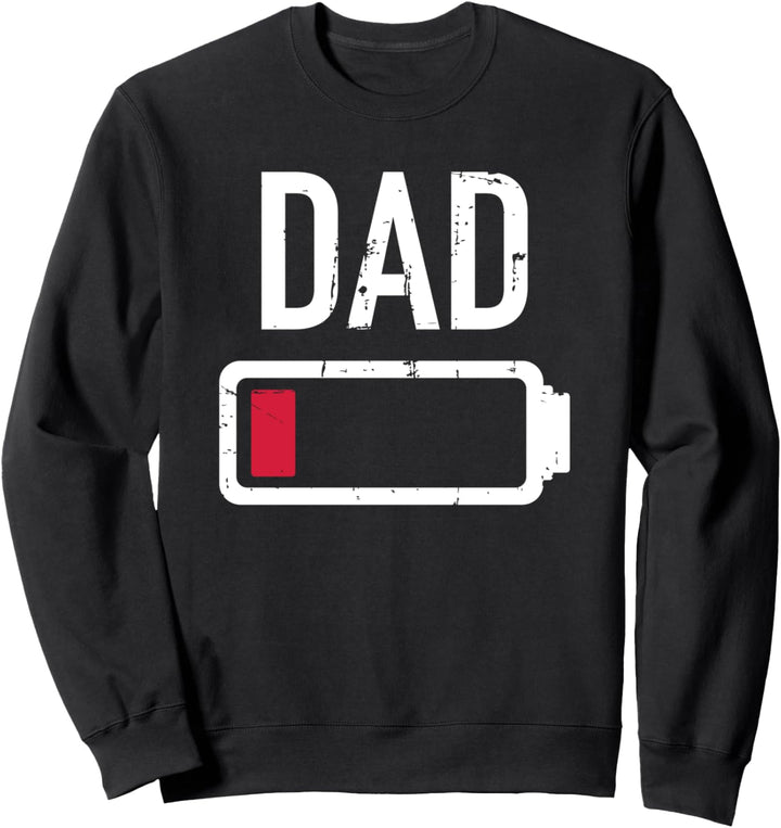 Papa Vater Batterie Geschenk für Vatertag Sweatshirt