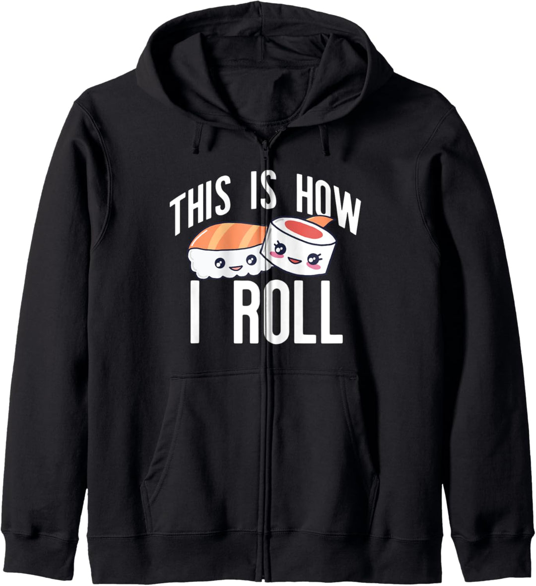 SO ROLLE ICH Cute Sushi Rolls Meme Kapuzenjacke