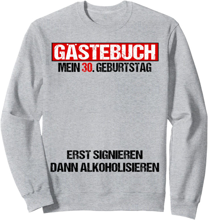 Gästebuch 30 Geburtstag Mann Frau Lustig 30. Geburtstag Deko Sweatshirt