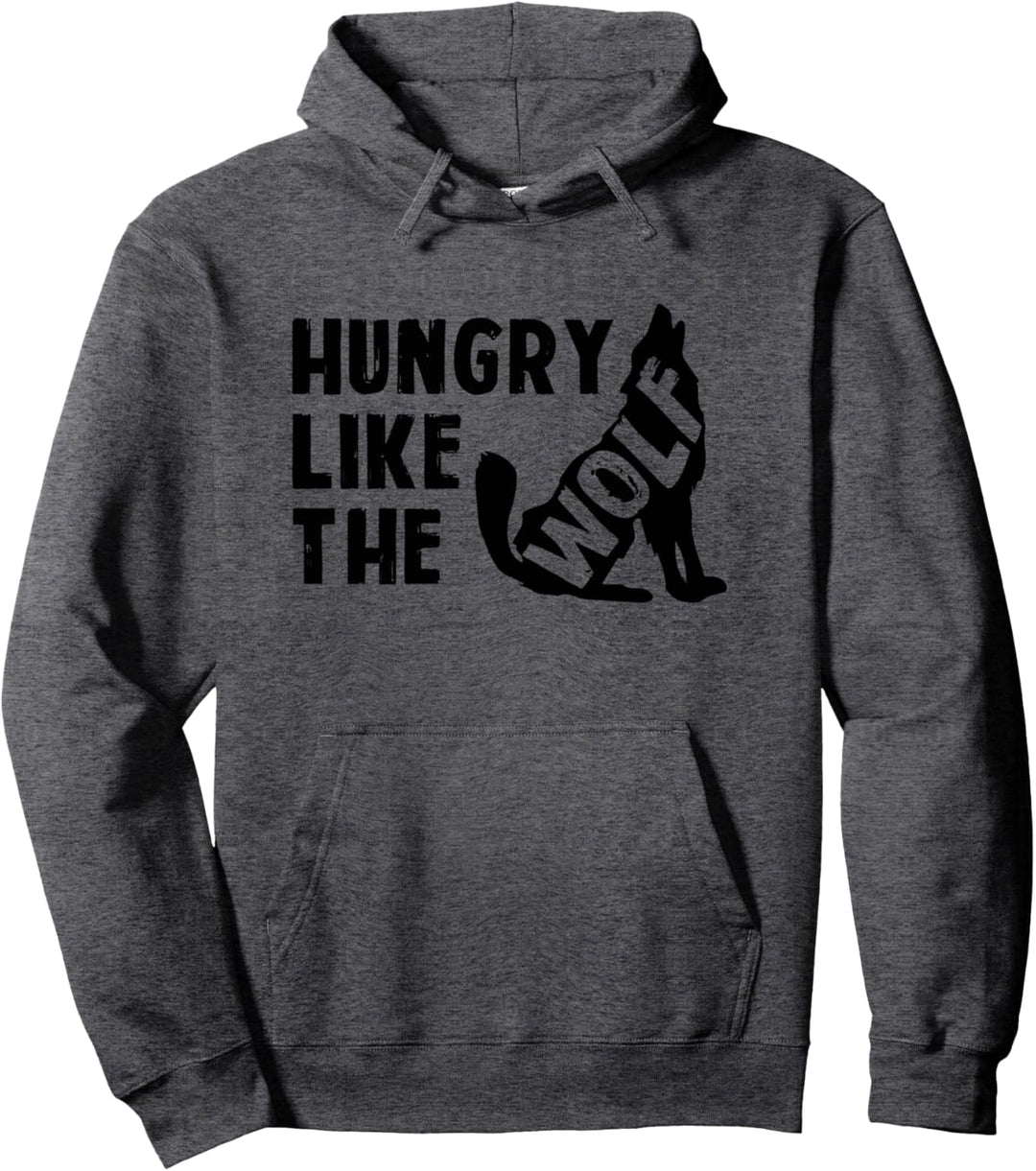 Hungry Like the Wolf Heulender Wolf T-Shirt Pullover Hoodie