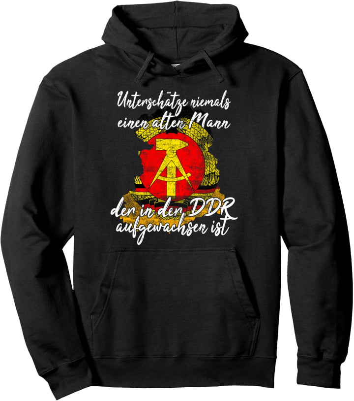 Osten Unterschätze niemals einen alten Mann der in der DDR Pullover Hoodie