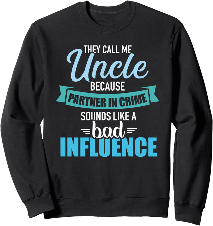 Onkel Komplize Spruch Sweatshirt