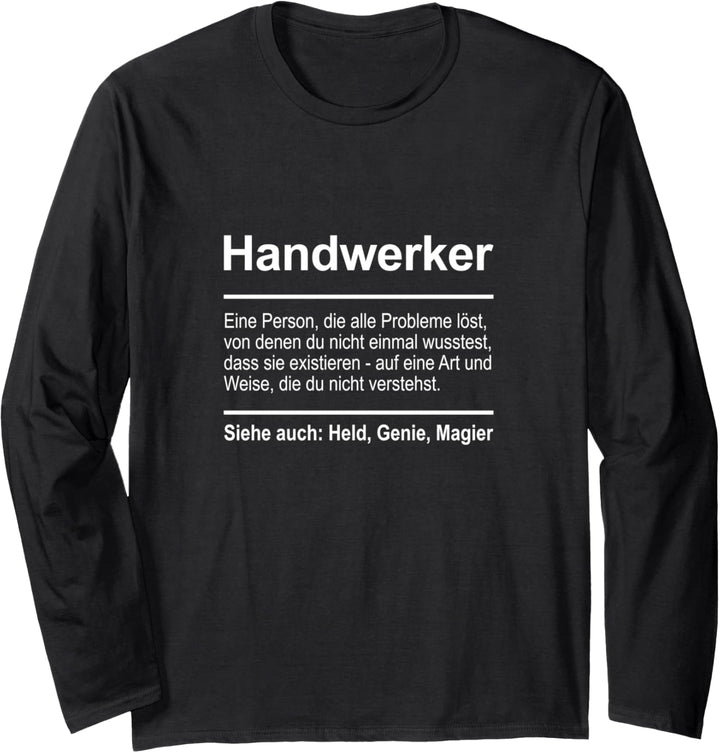 Handwerker Definition Lustig Spruch Männer Beruf Handwerk Langarmshirt