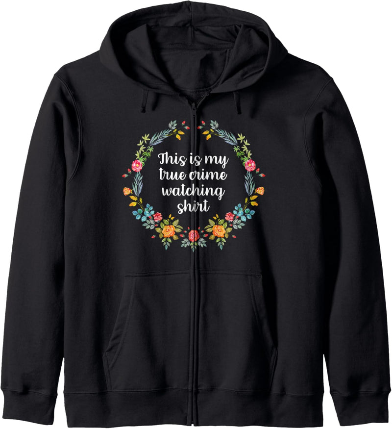 This Is My True Crime Watching Funny True Crime Gift Kapuzenjacke