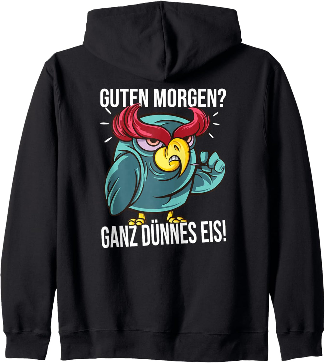 Guten Morgen? Ganz dünnes Eis! Morgenmuffel Spruch Kapuzenjacke