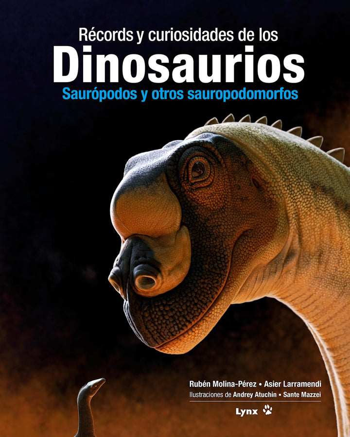 Récords y curiosidades de los dinosaurios: Saurópodos y otros sauropodomorfos, Gebundenes Buch