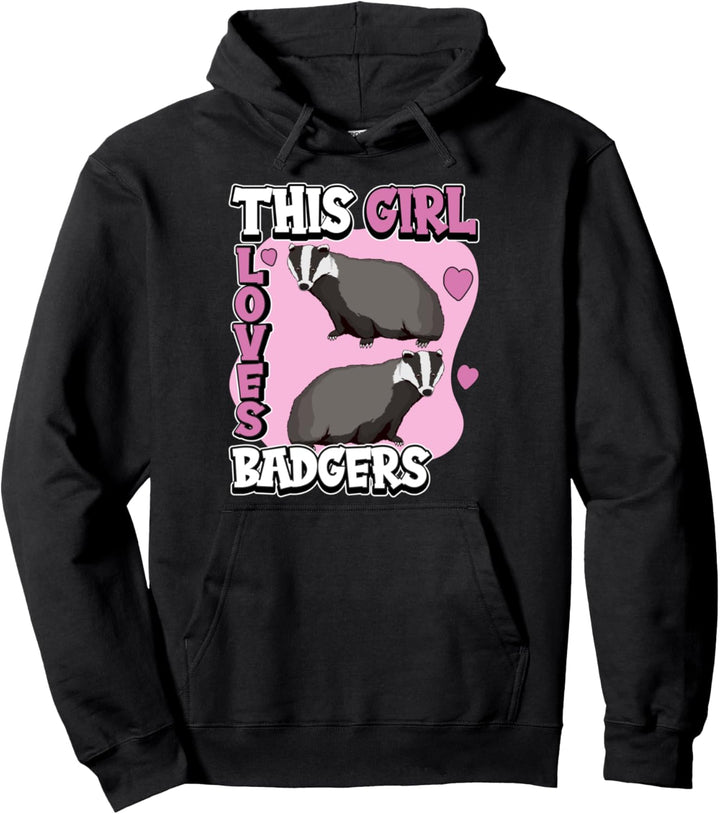 Mädchen This Girl Loves Badgers Dachs Pullover Hoodie