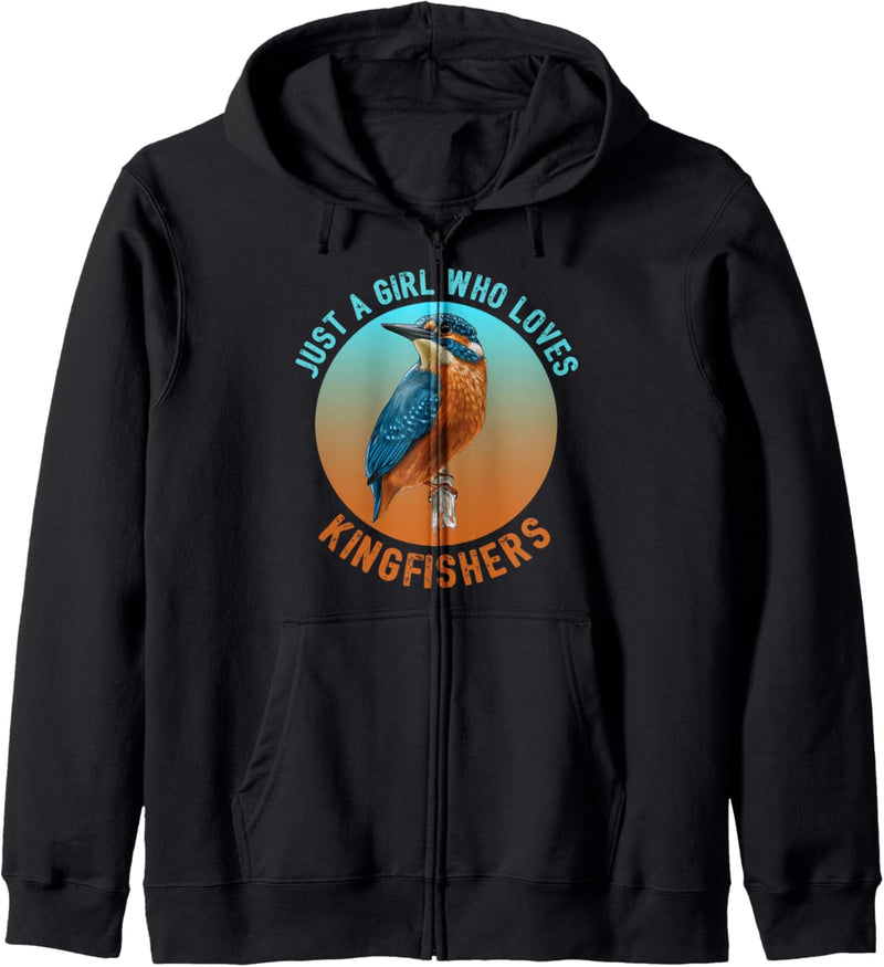 Birding Birdwatcher Gift Just A Girl Who Loves Kingfishers Kapuzenjacke