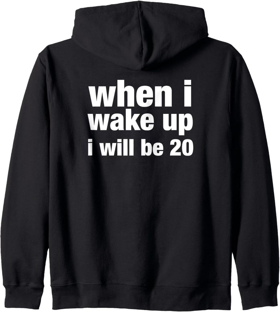 when i wake up i will be 20 Kapuzenjacke