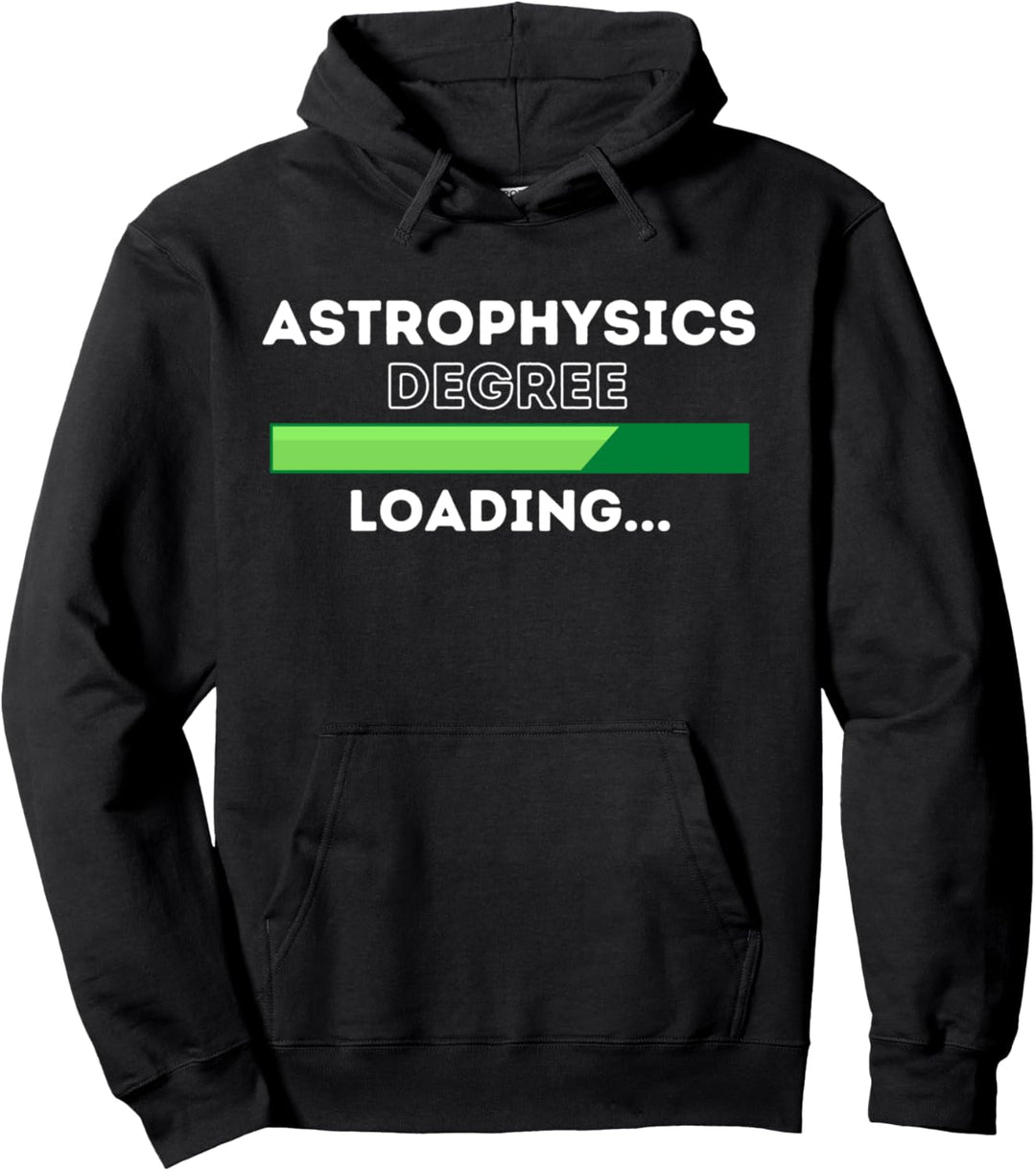 Astrophysics Degree Loading - Student Pullover Hoodie
