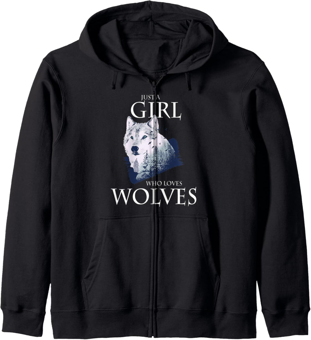 Just A Girl Who Loves Wolves Wolf Wölfe Damen Mädchen Kapuzenjacke