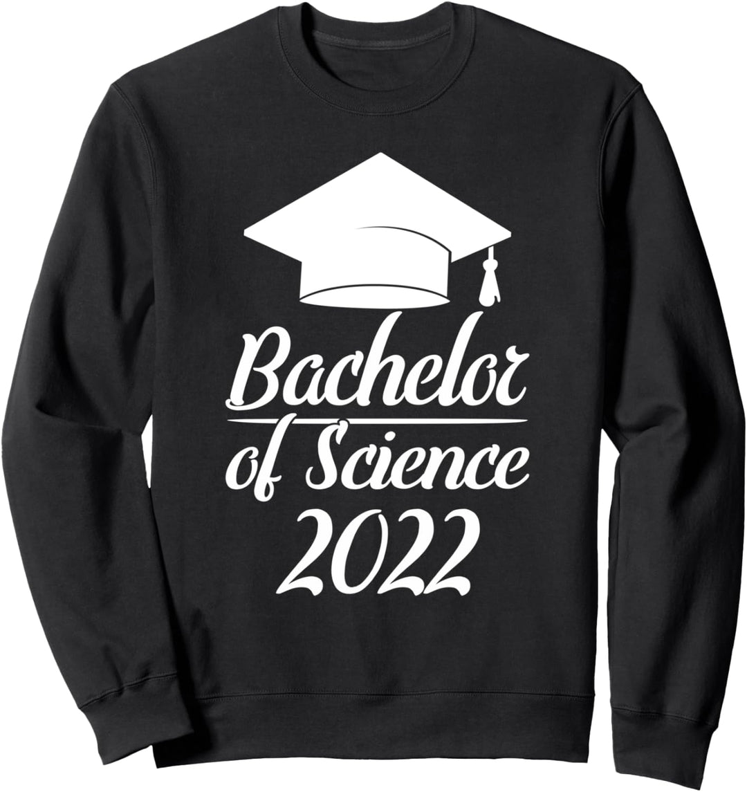Bachelor of Science 2022 Sweatshirt