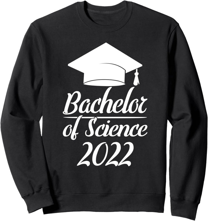 Bachelor of Science 2022 Sweatshirt