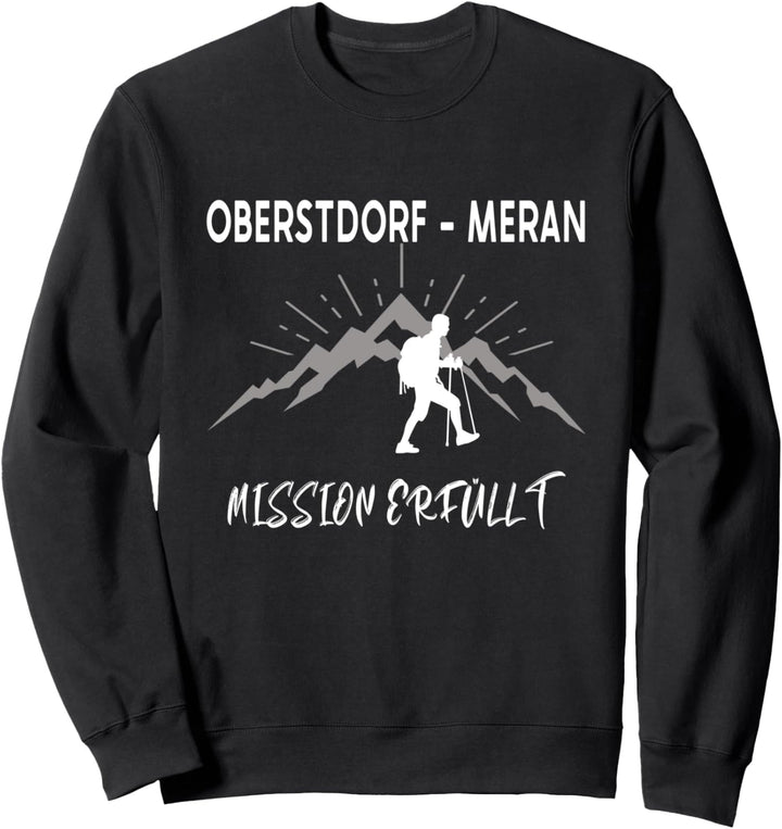 Fernwanderweg E5 Oberstdorf Meran Design Alpenüberquerung Sweatshirt