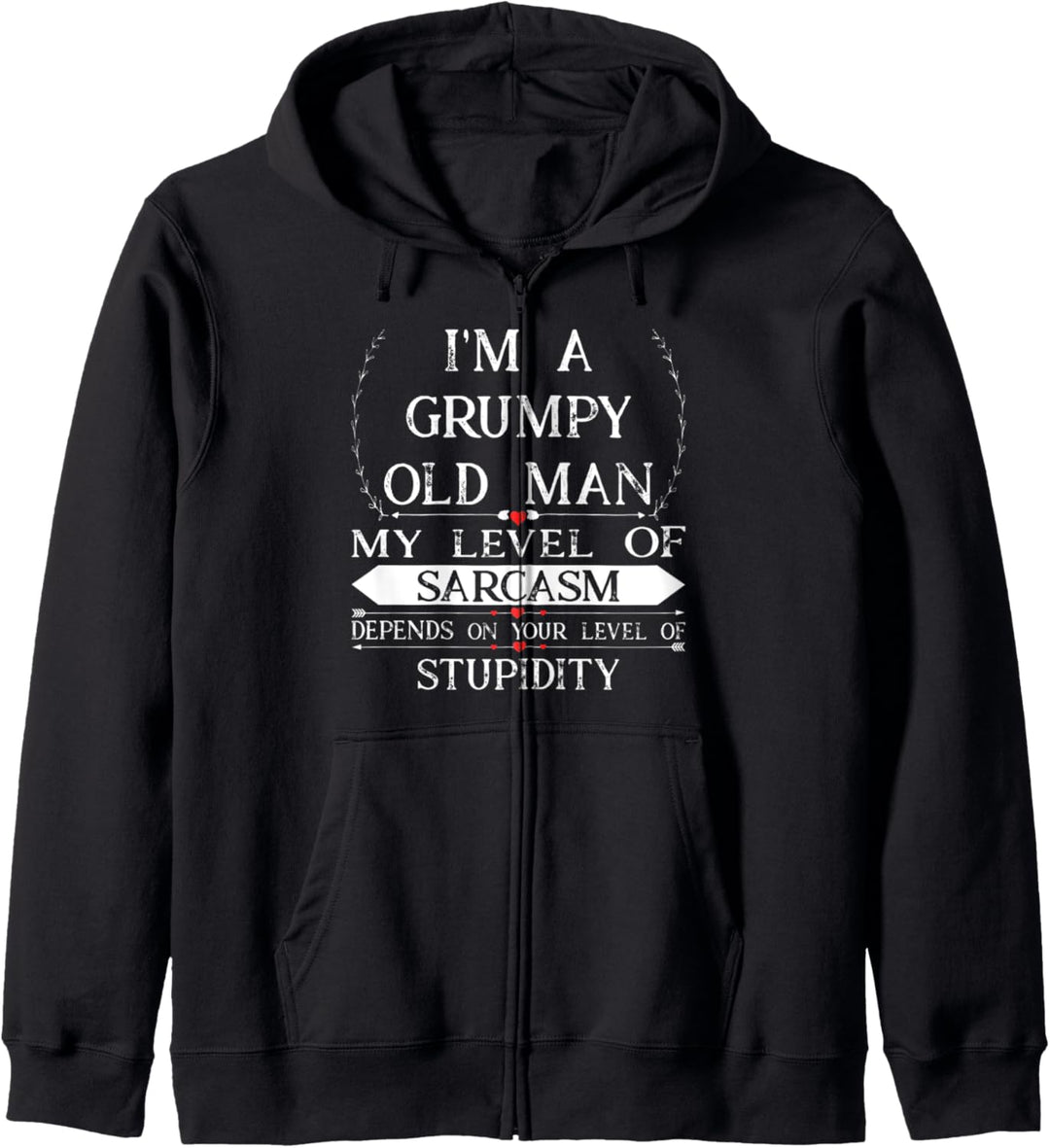 A Grumpy Old Man My Level Of Sarcasm Funny Grandpa Gifts Kapuzenjacke