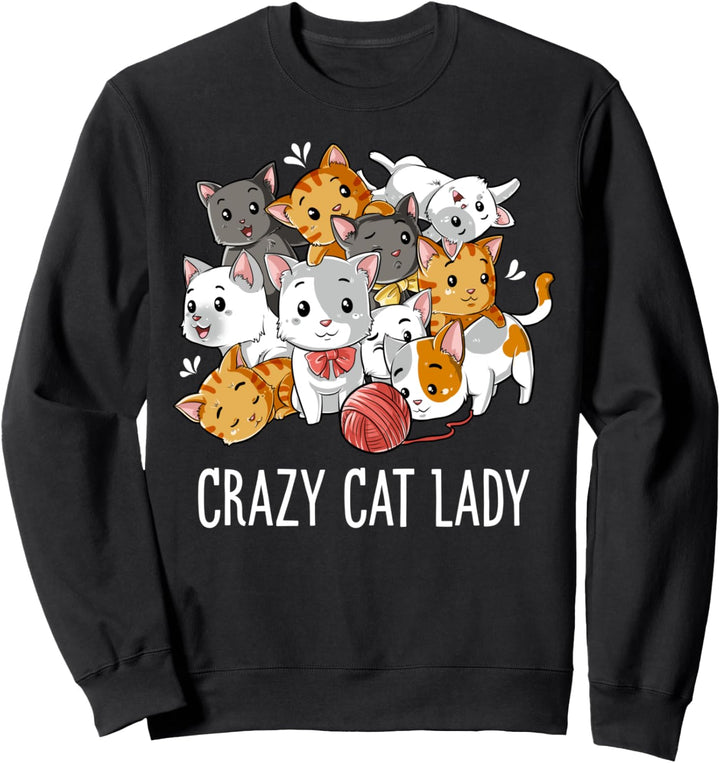 Crazy Cat Lady Funny Girls Women Kitty Kitten Animal Lover Sweatshirt