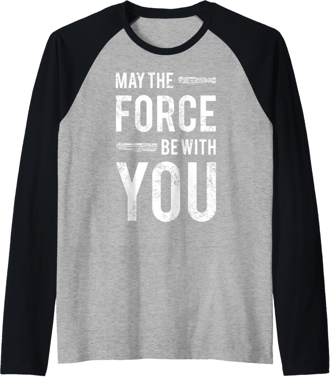 Star Wars Force Be With You Lightsaber Raglan