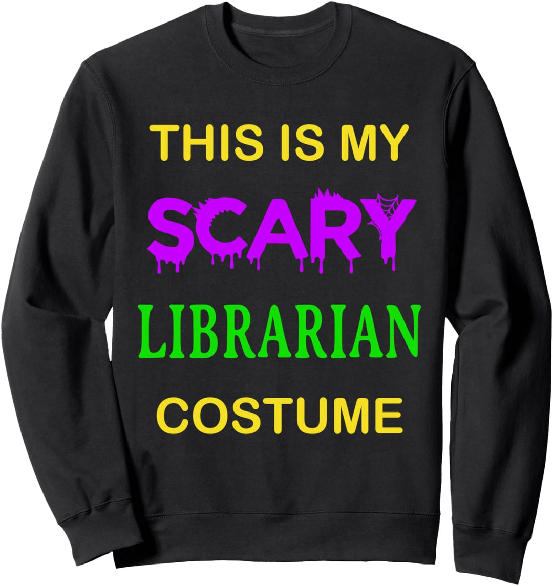 Dies ist My Scary Librarian Bookish Kostüm Halloween Party Sweatshirt