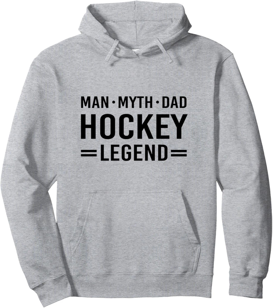 Man Myth Legend Dad Hockey Pullover Hoodie