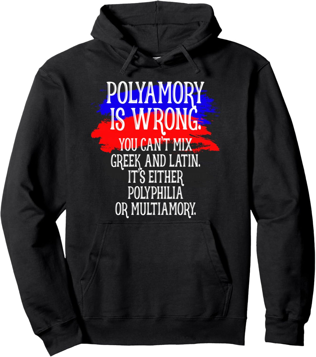 Polyamory Is Wrong Polyamorös Spruch Pride Liebe Polyamorie Pullover Hoodie