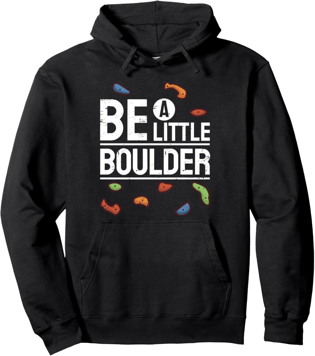 Klettern Bouldern Kletterhalle Spruch I Sei Mutig Pullover Hoodie