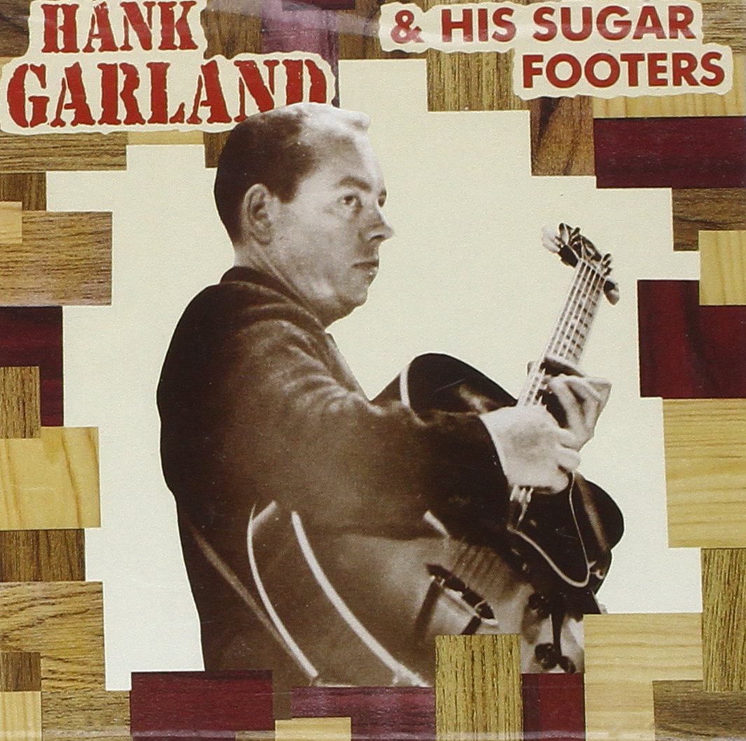 Hank Garland &amp; His Sugar Footers, Audio-CD
