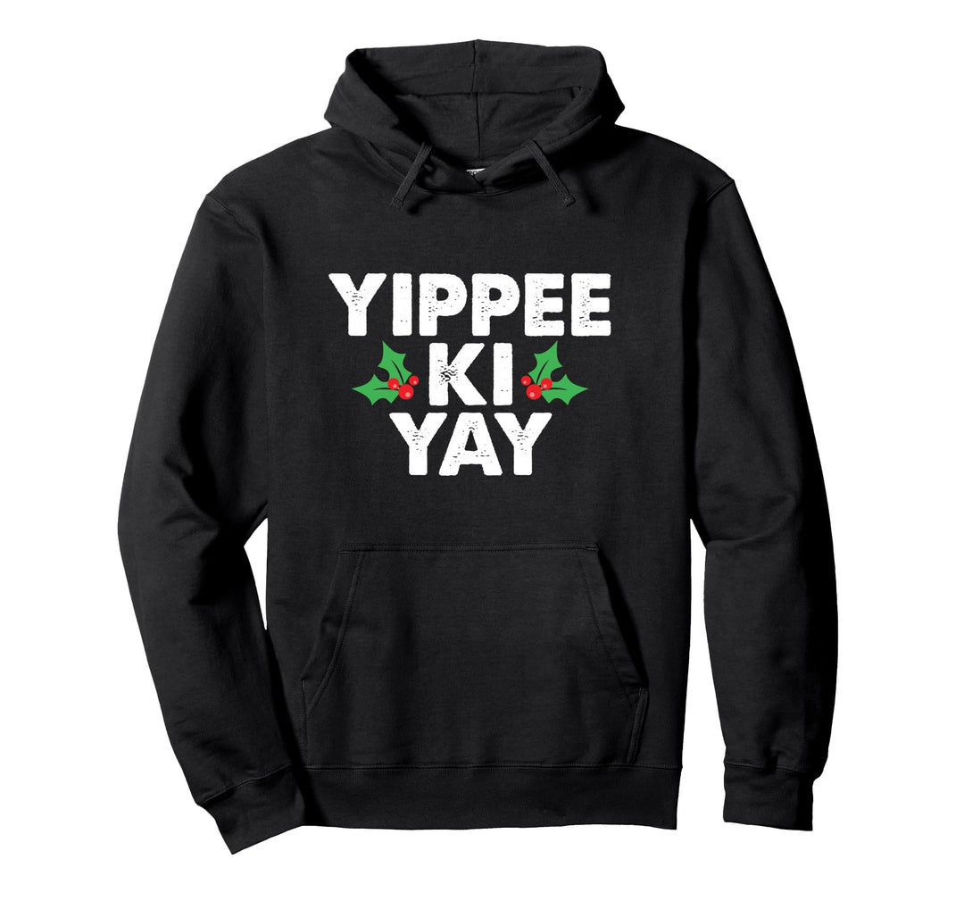 Yippee Ki Yay Lustige Weihnachten Pullover Hoodie
