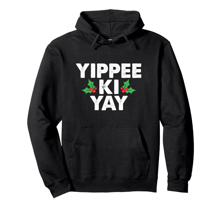 Yippee Ki Yay Lustige Weihnachten Pullover Hoodie