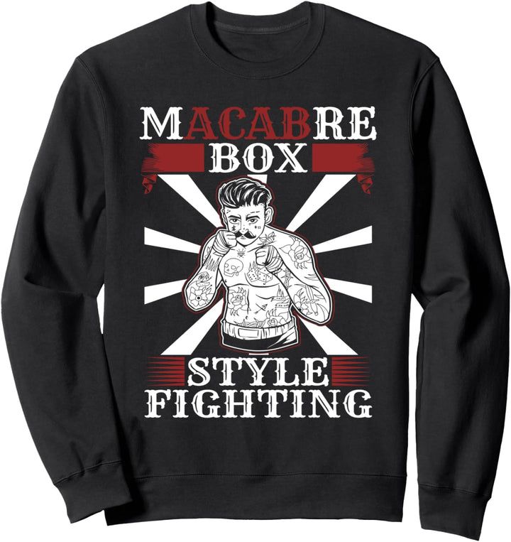 Hooligan Macabre Box Style Fighting Old School MMA Boxer Sweatshirt