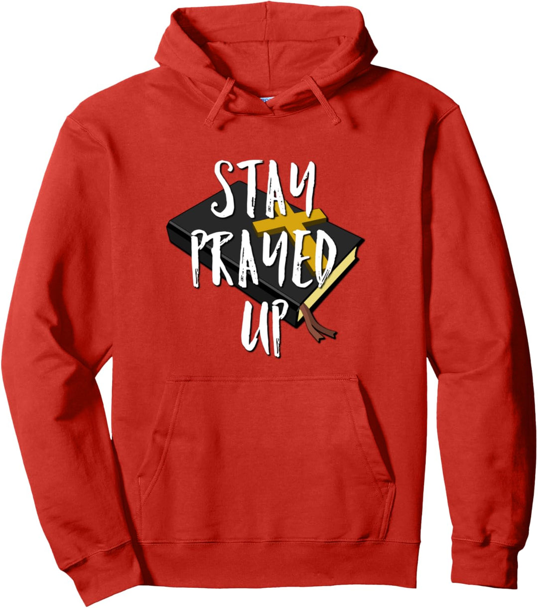 BIBEL Mit STAY PRAYED UP White Text Design Pullover Hoodie