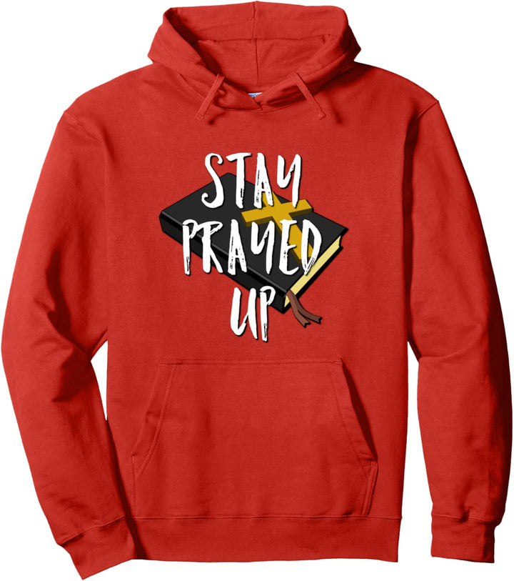 BIBEL Mit STAY PRAYED UP White Text Design Pullover Hoodie