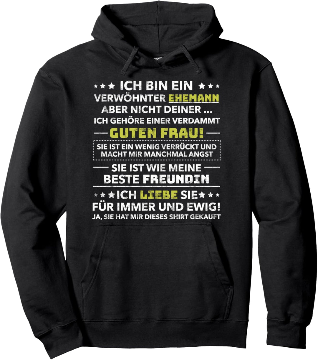 Ich Bin Ein Verwöhnter Ehemann Lustiges Geburtstag Geschenk Pullover Hoodie