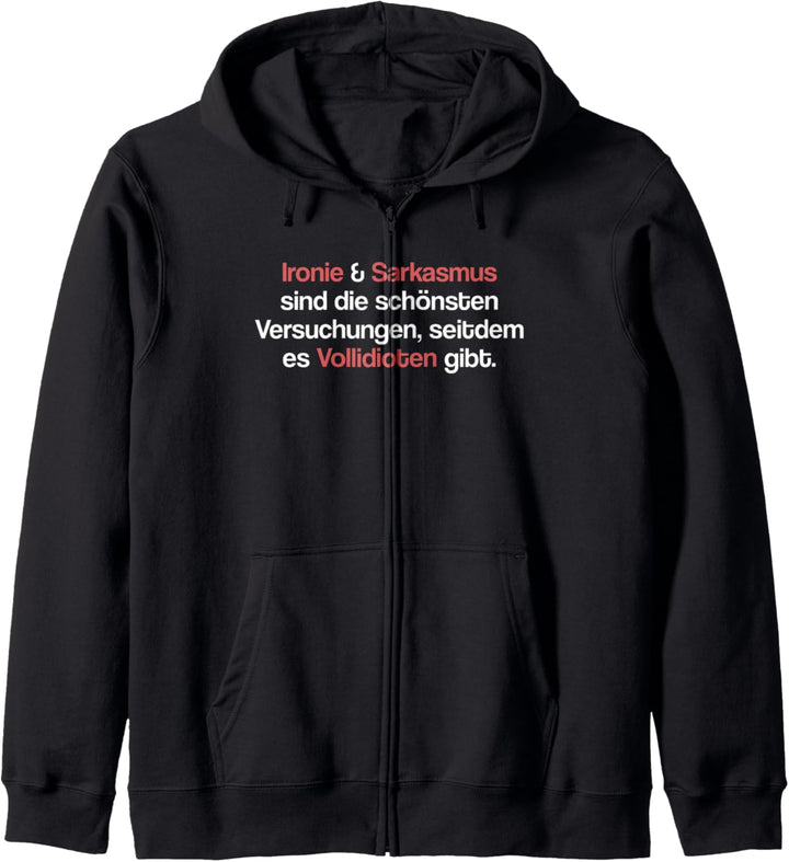 Ironie und Sarkasmus Kapuzenjacke