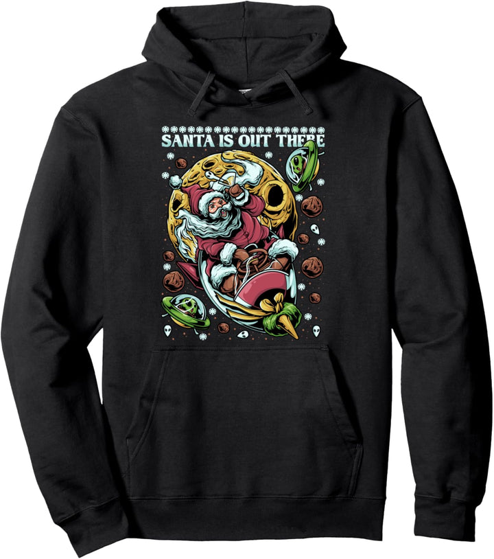 Santa Claus Rides A Rocket – Santa Is Out There Pullover Hoodie