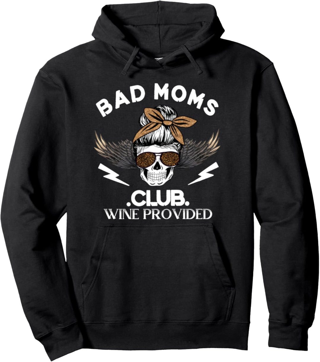 Bad Moms Club Wine Provided Skull Mom Pullover #momlife Geschenk Pullover Hoodie