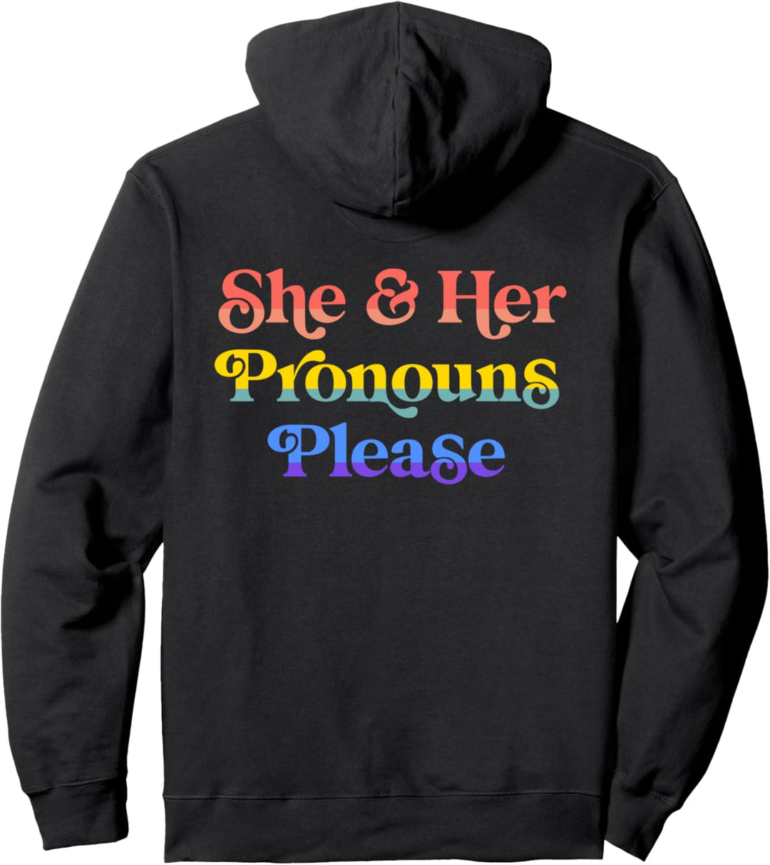 She & Her Pronouns Please Gay LGBTQIA Lesbian Pride Flag Pullover Hoodie
