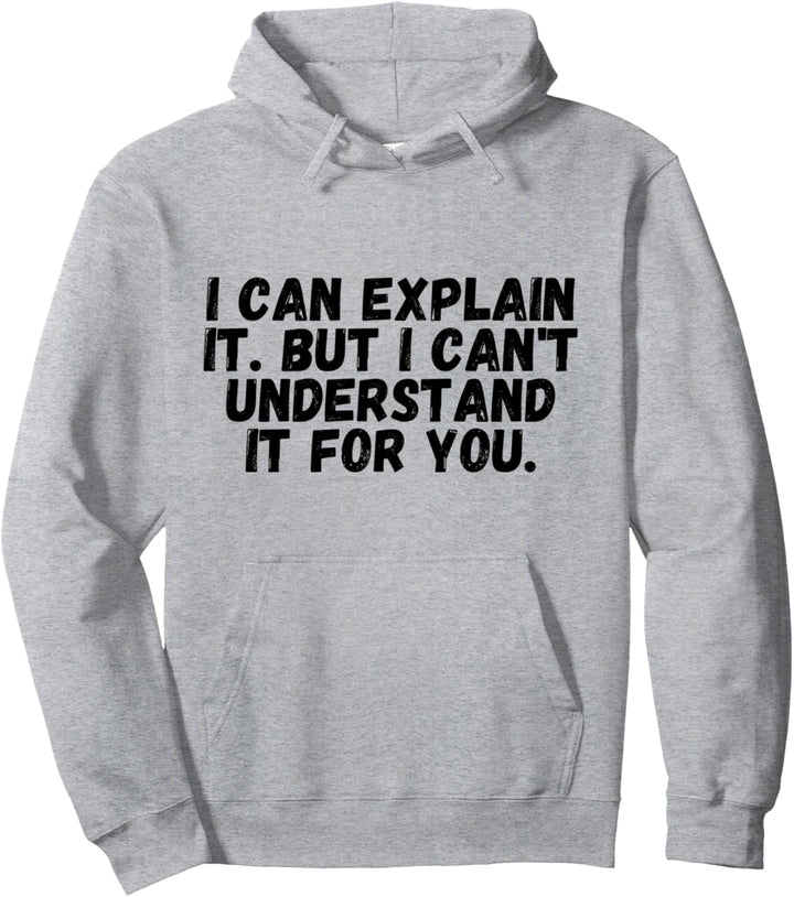 Nerd-Informatiker Ich kann es für dich nicht verstehen Geek Pullover Hoodie