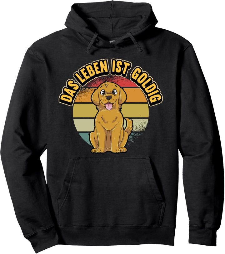 Golden Retriever Hund Das Leben ist Goldig Spruch Geschenk Pullover Hoodie
