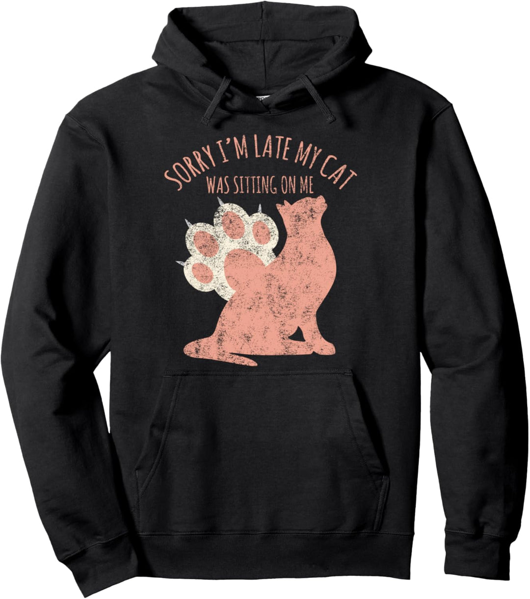 Tut mir leid, dass ich zu spät bin, meine Katze hat auf mir Pullover Hoodie