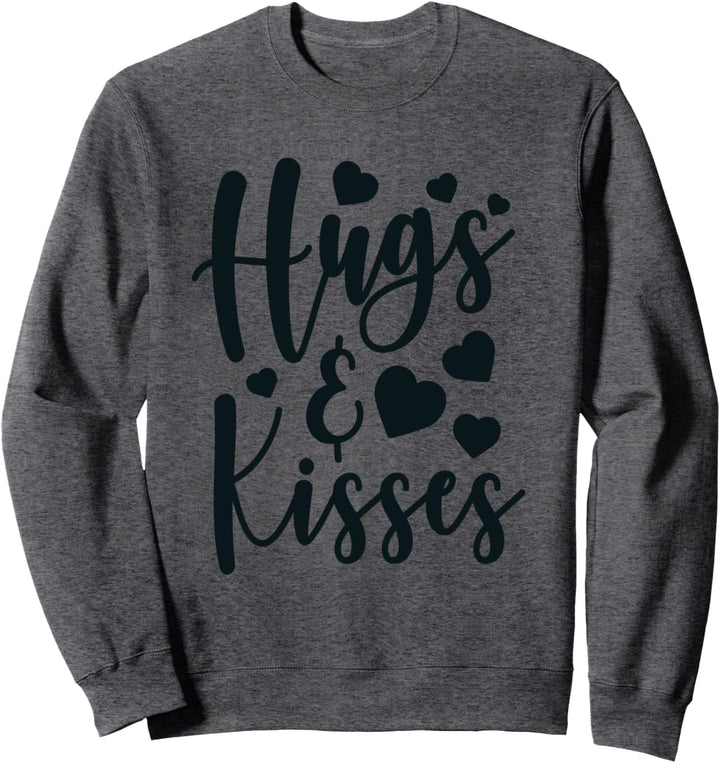 Hugs & Kisses Cute Valentine's Day Love Sweatshirt