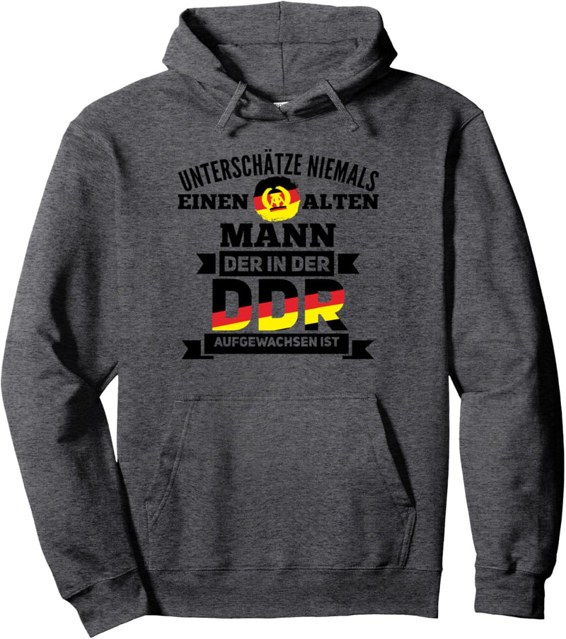 Unterschätze niemals alten Mann DDR aufgewachsen Geschenk Pullover Hoodie